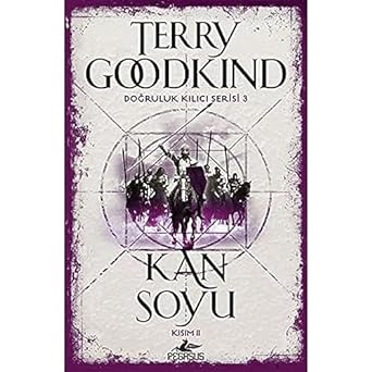 Kan Soyu Kısım 2: Doğruluk Kılıcı Serisi 3