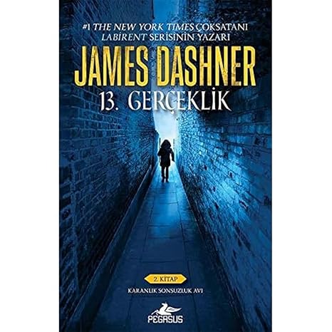 13. Gerçeklik 2 - Karanlık Sonsuzluk Avı: 2. Kitap - Karanlık Sonsuzluk Avı