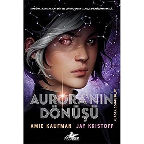 Aurora'nın Dönüşü - Aurora Döngüsü 1 :