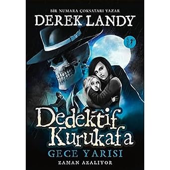 Dedektif Kurukafa - Gece Yarısı Zaman Azalıyor