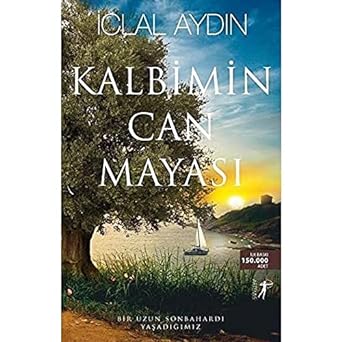 Kalbimin Can Mayası: Bir Uzun Sonbahardı Yaşadığımız: Üç Kız Kardeş'in Hikayesi Devam Ediyor