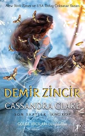 Demir Zincir- Son Saatler : İkinci Kitap: Son Saatler İkinci Kitap