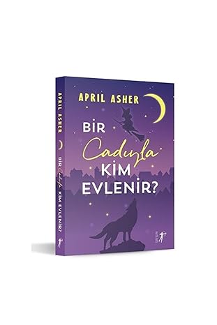 Bir Cadıyla Kim Evlenir?