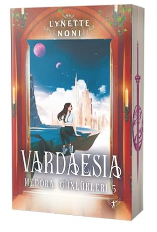 Medora Günlükleri 5 - Vardaesia: MEDORA GÜNLÜKLERİ 5