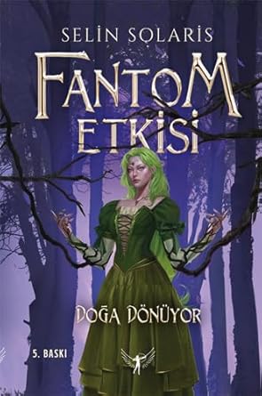 Fantom Etkisi - Doğa Dönüyor