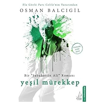 Yeşil Mürekkep: Bir "Sabahattin Ali" Romanı