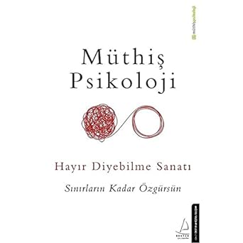 Hayır Diyebilme Sanatı: Sınırların Kadar Özgürsün Kağıt Kapak – 30 Ağustos 2019
