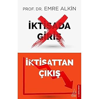 İktisada Giriş İktisattan Çıkış