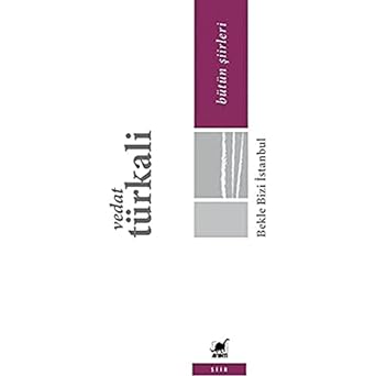 Bekle Bizi İstanbul: Bütün Şiirleri