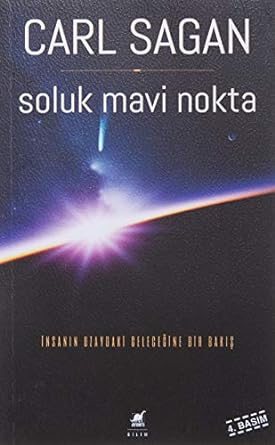 Soluk Mavi Nokta: İnsanın Uzaydaki Geleceğine Bir Bakış