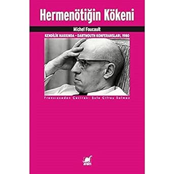 Hermenötiğin Kökeni: Kendilik Hakkında - Dartmouth Konferansları, 1980