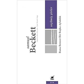 Bana Benzer Bir Başka Aylaklık-Seçilmiş Şiirler: Seçilmiş Şiirler