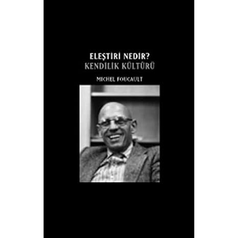 Eleştiri Nedir?: Kendilik Kültürü