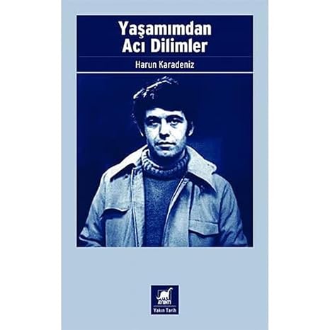 Yaşamımdan Acı Dilimler