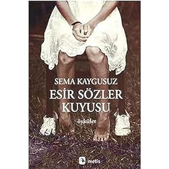Esir Sözler Kuyusu