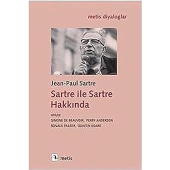 Sartre ile Sartre Hakkında