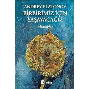 Birbirimiz İçin Yaşayacağız: Mektuplar
