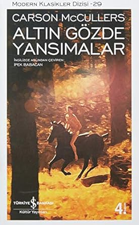ALTIN GÖZDE YANSIMALAR: Modern Klasikler Serisi