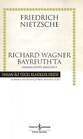 Richard Wagner Bayreuth'ta - Zamana Aykiri Bakislar 4