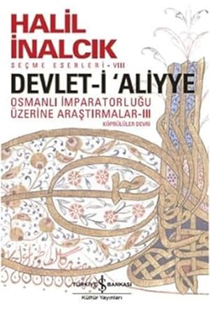 Devlet-i Aliyye - III: Osmanlı İmparatorluğu Üzerine Araştırmalar III