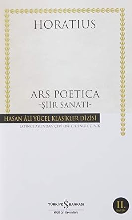 Ars Poetica - Şiir Sanatı: Hasan Ali Yücel Klasikler Dizisi