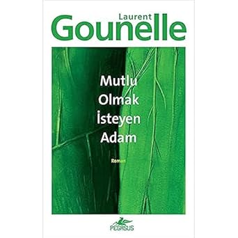 Mutlu olmak isteyen adam