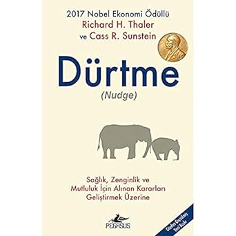 DÜRTME : Sağlık, Zenginlik ve Mutlulukla İlgili Kararları Uygulamak