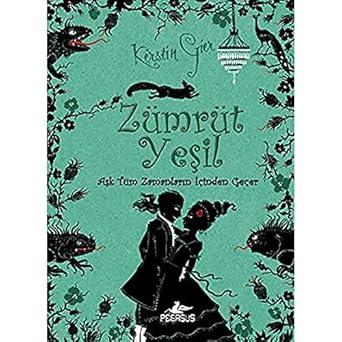 ZÜMRÜT YEŞİL: Aşk Tüm Zamanların İçinden Geçer