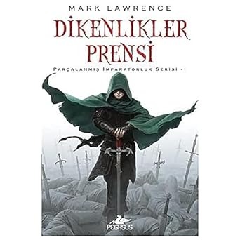 Dikenlikler Prensi: Parçalanmış İmparatorluk Serisi - 1