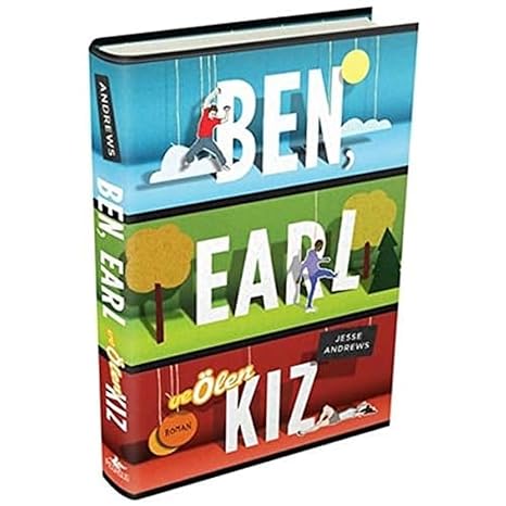 Ben, Earl ve Ölen Kız
