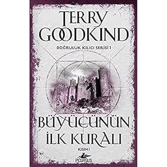 Büyücünün İlk Kuralı-Kısım I Doğruluk Kılıcı Serisi 1