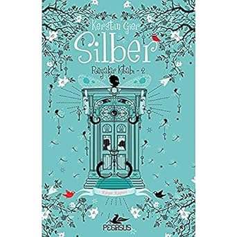 Silber Rüyalar Kitabı - 2 : Rüya Kapısı