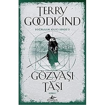 Gözyaşı Taşı - Kısım 1: Doğruluk Kılıcı Serisi 2