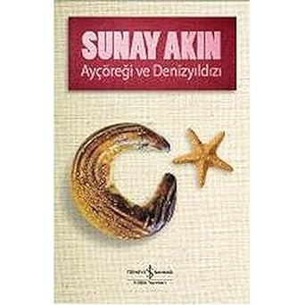 Ayçöreği ve denizyildizi