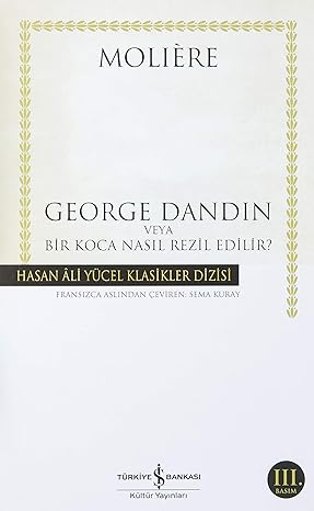 George Dandin veya Bir Koca Nasıl Rezil Edilir?