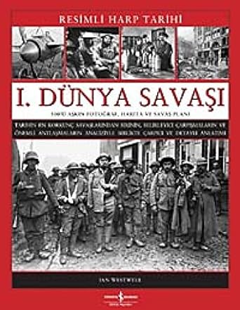 I. Dünya Savaşı – Resimli Harp Tarihi