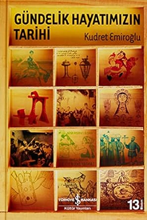 Gündelik Hayatımızın Tarihi