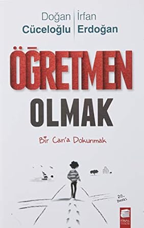 Öğretmen Olmak: Bir Can'a Dokunmak