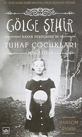 Gölge Şehir - Bayan Peregrine'in Tuhaf Çocukları İkinci Kitap
