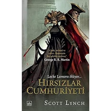 Hırsızlar Cumhuriyeti: Locke Lamora Ölüyor...
