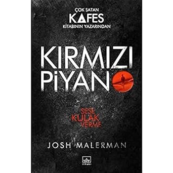 Kırmızı Piyano: Sese Kulak Verme