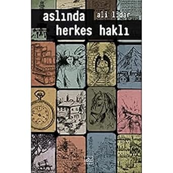 Aslında Herkes Haklı