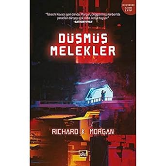 Düşmüş Melekler: Değiştirilmiş Karbon II. Kitap