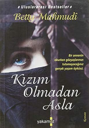 Kizim olmadan asla
