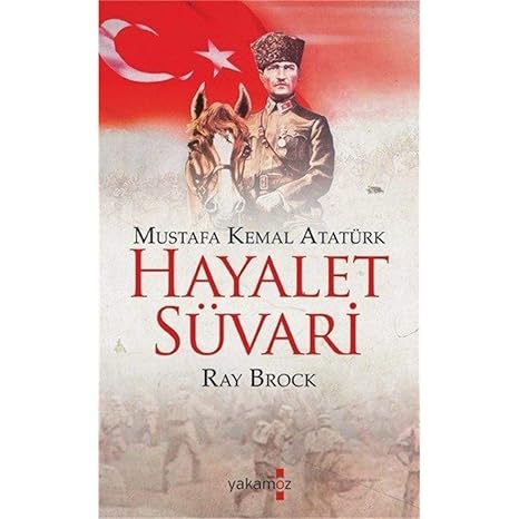 Hayalet Süvari Mustafa Kemal Atatürk