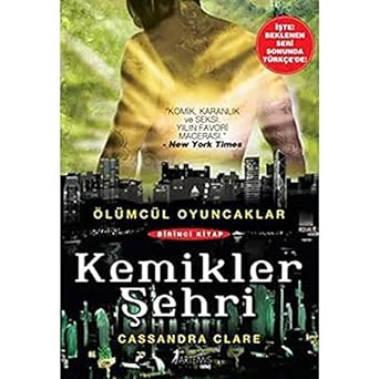 Kemikler Şehri: Ölümcül Oyuncaklar 1. Kitap