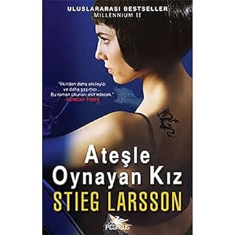 Ateşle Oynayan Kız: Millennium Serisi 2.Kitap