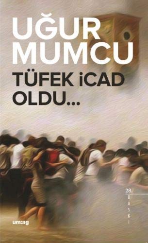 Tufek icad Oldu