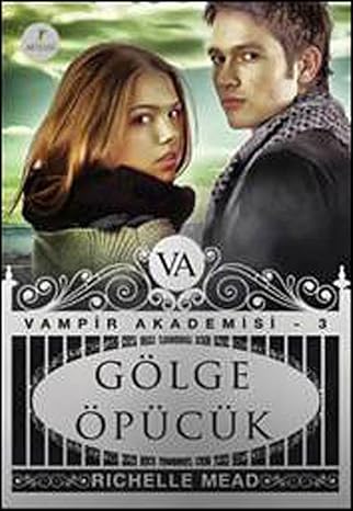 Vampir Akademisi 3: Gölge Öpücük