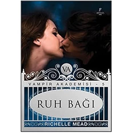 Vampir Akademisi 5: Ruh Bağı